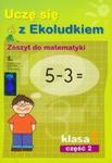 Uczę się z Ekoludkiem 1 zeszyt do matematyki część 2 w sklepie internetowym Booknet.net.pl