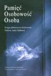 Pamięć osobowość osoba Księga jubileuszowa dedykowana Profesor Annie Gałdowej w sklepie internetowym Booknet.net.pl