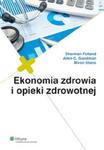 Ekonomia zdrowia i opieki zdrowotnej w sklepie internetowym Booknet.net.pl