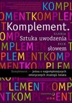 Komplement. Sztuka uwodzenia słowem w sklepie internetowym Booknet.net.pl