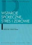 Wsparcie społeczne, stres i zdrowie w sklepie internetowym Booknet.net.pl