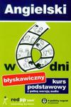 Angielski w 6 dni Błyskawiczny kurs podstawowy z pełną wersją audio w sklepie internetowym Booknet.net.pl