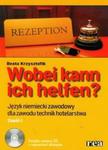 Wobei kann ich helfen? J. niemiecki zawodowy dla zawodu technik hotelarstwa.Kl.1-4.Podręcznik.Cz.I w sklepie internetowym Booknet.net.pl