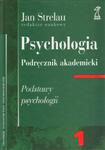 Psychologia. Podręcznik akademicki. Tom 1. Podstawy psychologii w sklepie internetowym Booknet.net.pl