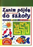 Zanim pójdę do szkoły. Lubię się uczyć. Ćwiczenia aktywizujące w sklepie internetowym Booknet.net.pl