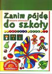 Zanim pójdę do szkoły. Już się uczę. Ćwiczenia aktywizujące w sklepie internetowym Booknet.net.pl