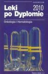 Leki po Dyplomie 2011 Onkologia i Hematologia w sklepie internetowym Booknet.net.pl