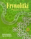 Frywolitki. Klasyczne wzory w sklepie internetowym Booknet.net.pl