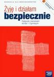 Żyję i działam bezpiecznie. Edukacja dla bezpieczeństwa. Podręcznik z ćwiczeniami dla klas 1-3 gimna w sklepie internetowym Booknet.net.pl