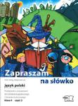 Zapraszam na słówko. Klasa 4, szkoła podstawowa, część 2. Język polski. Podręcznik z ćwiczeniami w sklepie internetowym Booknet.net.pl