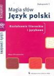 Magia słów Język polski Kształcenie literackie i językowe w sklepie internetowym Booknet.net.pl