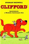 Clifford. Opowiadania o Wielkim Czerwonym Psie w sklepie internetowym Booknet.net.pl