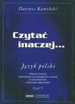 Czytać inaczej... Język polski. Arkusze ćwiczeń sprawdzających umiejętności, część 1 w sklepie internetowym Booknet.net.pl