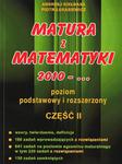 Matura z matematyki 2010. Poziom podstawowy i rozszerzony. Część 2 w sklepie internetowym Booknet.net.pl