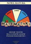 Nowa matura Matematyka - Zbiór testów dla uczniów liceów poziom podstawowy w sklepie internetowym Booknet.net.pl