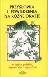 Przysłowia i powiedzenia na różne okazje w języku polskim, niemieckim i angielskim w sklepie internetowym Booknet.net.pl