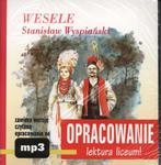 Wesele. Stanisław Wyspiański. Opracowanie - lektura liceum! (+CD-mp3) w sklepie internetowym Booknet.net.pl