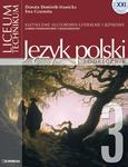 Szkoła XXI. Liceum, część 3. Kształcenie kulturowo-literackie i językowe. Podręcznik w sklepie internetowym Booknet.net.pl