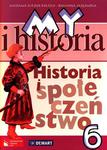 My i historia. Klasa 6, szkoła podstawowa. Historia i społeczeństwo. Podręcznik w sklepie internetowym Booknet.net.pl