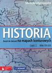 Historia. Zeszyt do ćwiczeń na mapach konturowych. Wiek XVI-XIX w sklepie internetowym Booknet.net.pl