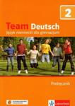 Team Deutsch 2. Gimnazjum. Język niemiecki. Podręcznik (+CD) w sklepie internetowym Booknet.net.pl