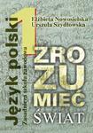 Zrozumieć świat. Klasa 1, zasadnicza szkoła zawodowa. Język polski. Podręcznik w sklepie internetowym Booknet.net.pl