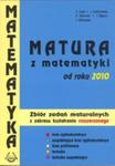 Matura z matematyki od roku 2010. Zbiór zadań maturalnych z zakresu rozszerzonego w sklepie internetowym Booknet.net.pl