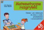 Matematyczne rozgrywki. Zabawy i gry edukacyjne dla dzieci w wieku przedszkolnym i wczesnoszkolnym w sklepie internetowym Booknet.net.pl