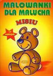 Misiu - Malowanki dla malucha w sklepie internetowym Booknet.net.pl