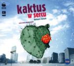 Kaktus w sercu - Audiobook MP3 w sklepie internetowym Booknet.net.pl