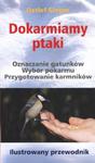 Dokarmiamy ptaki. Ilustrowany przewodnik w sklepie internetowym Booknet.net.pl