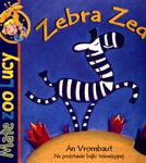 Zebra Zed. Małe ZOO Lucy w sklepie internetowym Booknet.net.pl