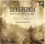 Siekierezada albo zima leśnych ludzi. Klub Czytanej Książki. Audiobook (1 CD-MP3) w sklepie internetowym Booknet.net.pl