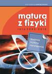 Matura z fizyki lata 2005-2010. Zadania, kryteria, rozwiązania w sklepie internetowym Booknet.net.pl