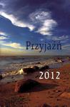 Kalendarzyk 2012. Przyjaźń. Morze w sklepie internetowym Booknet.net.pl