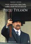 Pięciu Tyranów - Neron, Iwan Groźny, Hitler, Stalin, Saddam Husajn: kim byli naprawdę w sklepie internetowym Booknet.net.pl