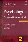 Psychologia. Podręcznik akademicki. Tom 2. Psychologia ogólna w sklepie internetowym Booknet.net.pl