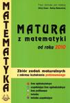 Matura z matematyki od roku 2010. Zbiór zadań maturalnych. Poziom podstawowy w sklepie internetowym Booknet.net.pl