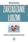 Zarządzanie ludźmi. Praktyczny przewodnik dla menedżerów liniowych w sklepie internetowym Booknet.net.pl