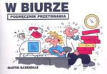 W biurze. Podręcznik przetrwania w sklepie internetowym Booknet.net.pl