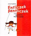 Entliczek pentliczek czyli polskie wyliczanki w sklepie internetowym Booknet.net.pl