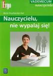 Nauczycielu nie wypalaj się w sklepie internetowym Booknet.net.pl