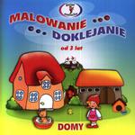 Malowanie - doklejanie. Domy (od 3 lat) w sklepie internetowym Booknet.net.pl