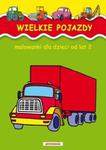 Wielkie pojazdy Malowanki od lat 2 w sklepie internetowym Booknet.net.pl