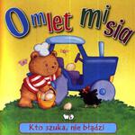 Kto szuka, nie błądzi. Omlet misia w sklepie internetowym Booknet.net.pl