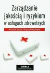 Zarządzanie jakością i ryzykiem w usługach zdrowotnych w sklepie internetowym Booknet.net.pl