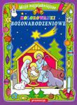Moje najpiękniejsze kolorowanki bożonarodzeniowe w sklepie internetowym Booknet.net.pl