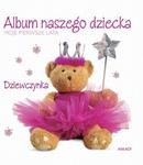 Album naszego dziecka Dziewczynka w sklepie internetowym Booknet.net.pl