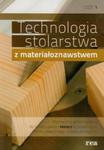 Technologia stolarstwa z materiałoznawstwem podręcznik część 1 w sklepie internetowym Booknet.net.pl