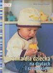 Ubranka dla dziecka na drutach i szydełkiem w sklepie internetowym Booknet.net.pl